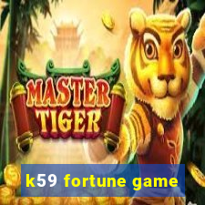 k59 fortune game